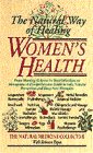 Women's Health: The Natural Way of Healing