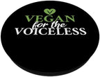 Vegan for the Voiceless Veggie Lover Vegan PopSockets Adhesive PopGrip