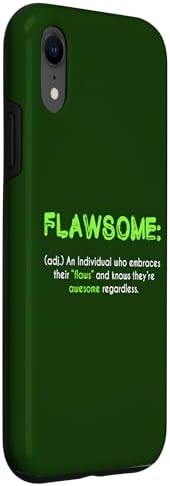 Flawsome Self-Confidence Awesome with Flaws Humor Case for iPhone XR