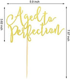 Aged to Perfection Cake Topper, Happy Birthday Engagement Retirement Party Decorations Supplies - Gold Glitter