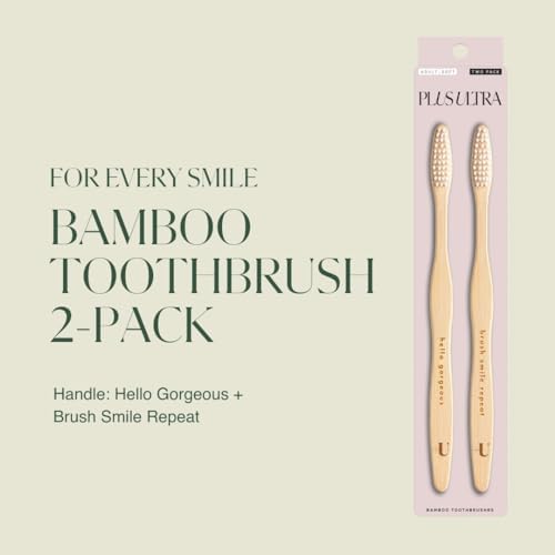 Plus Ultra 2-Pack Bamboo Toothbrush - BPA Free Soft Bristle - Dentist-Approved and All-Natural with Brush Smile Repeat and Hello Gorgeous Etched on Handles