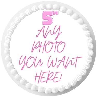 Custom Edible Topper Image Make your Own Cake Image Personalized Birthday (5 inches)