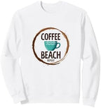 Coffee Beach Repeat: Coastal Caffeine Lover's Delight Sweatshirt