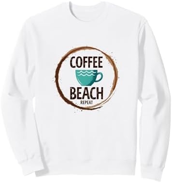 Coffee Beach Repeat: Coastal Caffeine Lover's Delight Sweatshirt