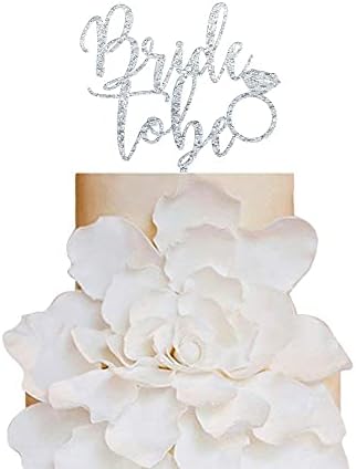 Glitter Silver Bride To Be Cake Topper Engagement Party Bridal Shower Topper Engagement Topper Bachelorette Party Decoration Hen Party Decoration (SILVER)