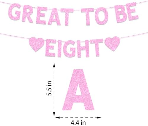 8th Birthday Party Decorations for Girls, Pink Glitter Great to Be Eight Banner, Girls 8 Years Old Birthday Party Decorations Supplies