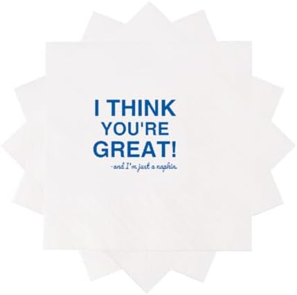 Funny Cocktail Napkins 100Pcs I Think You're Great And I'm Just A Napkin Paper Disposable Party Napkins For Office Surprise Party Friendship Celebrations 5 x 5 2-ply (I'm Just A Napkin)
