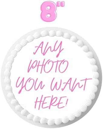 Custom Cake Topper Edible Personalized PRE CUT Your Own Image Birthday 8 inch Customize Round Circle