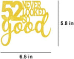 52 Never Looked So Good Cake Toppers Gold Glitter, Happy 52nd Birthday Cake Decorations Cheers to 52 Years Party Decor, Fifty-two Year Old Theme Birthday Anniversary Party Supplies