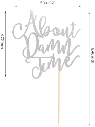 About Damn Time Wedding Cake Topper, Wedding Engagement Anniversary Party Decorations Supplies, Finally Cake Decor, Party Decorations - Silver Glitter