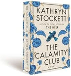 The Calamity Club: A Novel