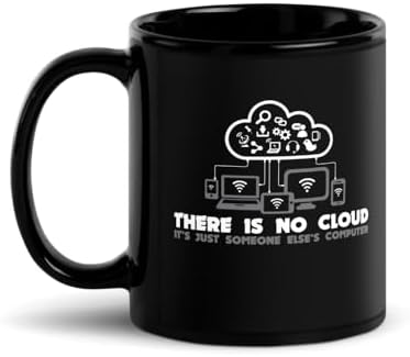 Teegarb Letter Blanket Funny Coffee Mug 11 Oz (There Is No Cloud It's Just Someone Else's Computer)