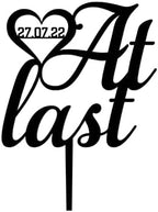 Funny Cake Topper At Last Cake Topper,Custom Established Date Wedding Cake Topper Anniversary Cake Topper for Wedding Party Decorative Cake Toppers, Birthday Cake Topper, Acrylic