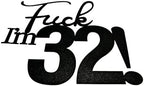 32 Funny Birthday Cake Toppers - Black Glitter, For Men & Women, 32nd Birthday Decorations