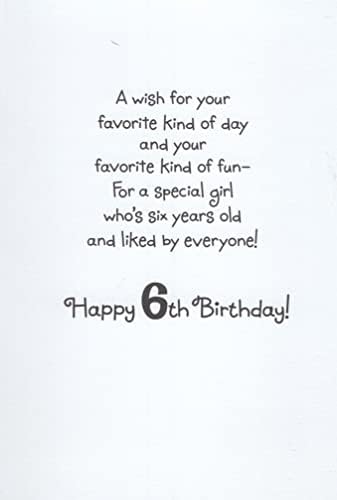 Minnie Mouse Happy 6th Sixth Birthday Card for Girl (Age 6) - A Wish for Your Favorite Kind of Day and Your Favorite Kind of Fun - For a Special Girl Who's Six Years Old and Liked By Everyone!