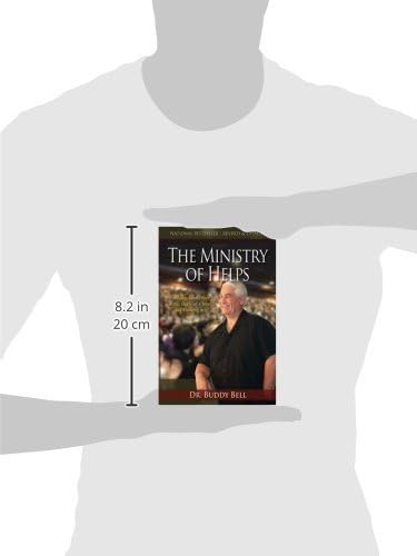 Ministry of Helps Handbook, Revised and Updated: How to be Totally Effective Serving in the Local Church
