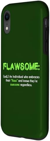 Flawsome Self-Confidence Awesome with Flaws Humor Case for iPhone XR