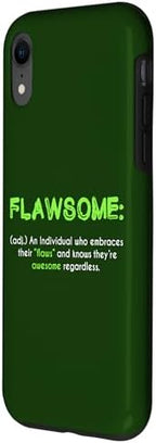 Flawsome Self-Confidence Awesome with Flaws Humor Case for iPhone XR