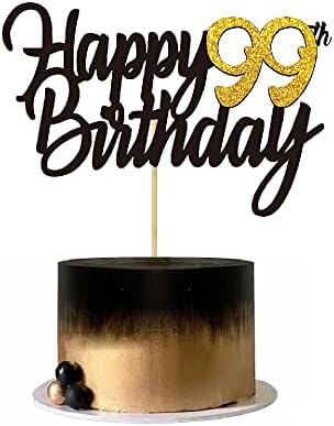 Happy 99th Birthday Cake Toppers Glitter 99th Anniversary Cake Topper 99 Years Loved Bday Decorations 99 Gold Birthday Cake Decorations Ninety-nine Party Supplies for Women Men(Black Gold)