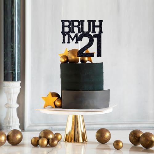 Black Glitter Bruh I'm 21 Cake Topper, Happy 21st Birthday/Bro I'm 21, Funny 21st Birthday Party Decorations Supplies