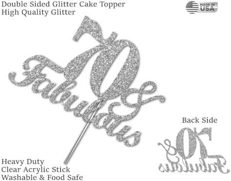 Fabulous & 70 Silver Glitter Cake Topper, 70th Birthday Party Decorations Ideas, Premium Quality Decoration, Sturdy Doubled Sided Glitter, Acrylic Stick. Made in USA