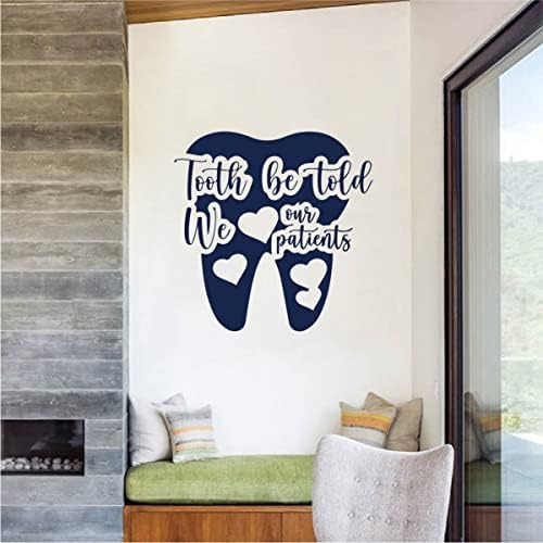 Tooth Be Told We Love Our Patients Quote Decal Dental Office Waiting Room Gift for Dentists Removable Vinyl Wall Sticker BD849 (M 15x15inch, Dark Blue)