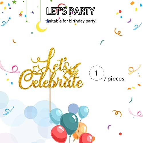 Let's Celebrate Cake Topper, Happy Birthday Cake Topper, Wedding/Anniversary Theme Party Decors, Let's Party Let's Fiesta Party Decorations - Gold Glitter