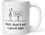 Teegarb Letter Blanket Funny Well Thats Not A Good Sign Mug Ceramic 11 oz Sarcastic Joke Gift For Mom Women Quote Mug Humor Gag Mugs Women Sayings Sarcasm Funny Sign Stick