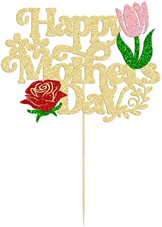 1 Pack Happy Mother's Day Cake Topper Glitter Rose Flower Birthday Cake Pick Best Mom Cake Decorations for Mother's Day Theme Women Birthday Party Decoration Supplies Gold