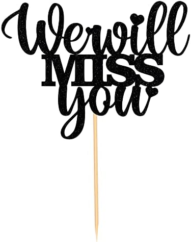 We Will Miss You Cake Topper-Happy Retirement Cake Topper-Farewell Party Decorations-Graducation Going Away Party Supplies