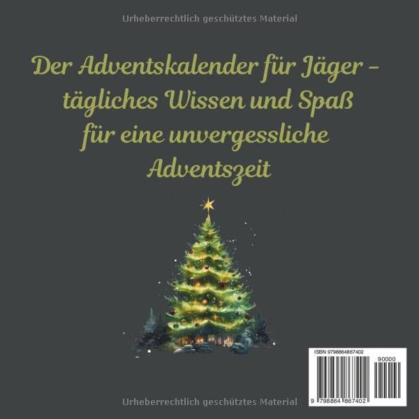 Jagdzauber im Advent: Der Adventskalender für Jäger - tägliches Wissen und Spaß für eine unvergessliche Adventszeit (German Edition)