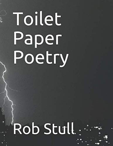 Toilet Paper Poetry