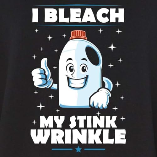 shop4ever I Bleach My Stink Wrinkle Funny Inappropriate Embarrassing Joke Crewneck Sweatshirts