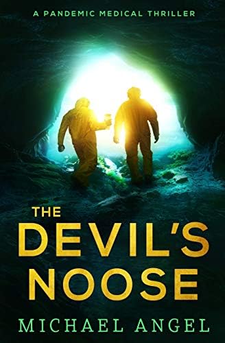 The Devil’s Noose: A Pandemic Medical Thriller (Plague Walker Medical Thrillers)