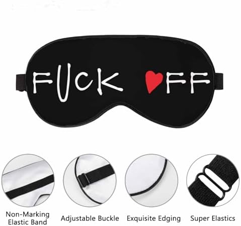 Funny Phrase Sleep Eye Mask Fuck Off Men Women Sleep Mask with Adjustable Strap Eye Cover Eye Shade for Travel, Nap,Meditation