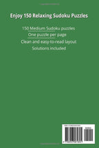 150 Medium Sudoku Puzzles for Adults: Challenging Brain Games | One Puzzle Per Page | Relaxing & Engaging Sudoku for Focus | 6x9 inches, 228 pages | Solutions Included