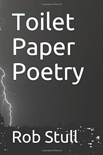Toilet Paper Poetry