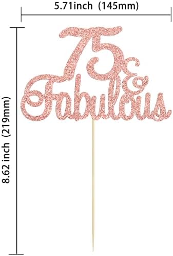 Gyufise 1Pcs 75 & Fabulous Cake Topper Rose Gold Glitter Seventy Five and Fabulous Cake Toppers Happy 75th Birthday Cake Pick for 75th Wedding Anniversary Birthday Party Cake Decorations Supplies