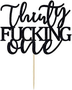 Thirty Fucking One Cake Topper - Happy 31st Birthday Cake Decor - Cheers to 31 Years Birthday Party Decorations Supplies, Black Glitter