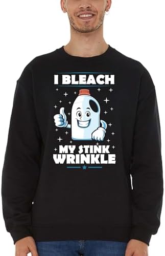 shop4ever I Bleach My Stink Wrinkle Funny Inappropriate Embarrassing Joke Crewneck Sweatshirts