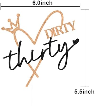 Glitter Dirty Thirty Cake Topper - Happy 30th Birthday Cake Decors - Funny 30th Anniversary - 30 Years Old Party Decorations Supplies (Rose Gold and Black)