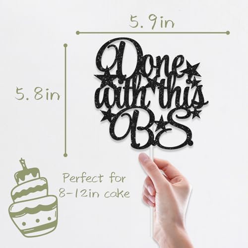 Funny Graduation Cake Topper Done With This BS, Black Glitter Grad Cake Decorations, College Graduation Party Favors Supplies