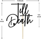Black Glitter Till Death Cake Topper, Till Death Do Us Part/Till Death My Love, Wedding/Anniversary Party Decorations