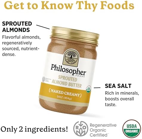 Philosopher Foods - Naked Creamy Organic Sprouted Almond Butter - 16 oz - Stone Ground Regenerative Organic Creamy Almond Nut Butter No Sugar Added
