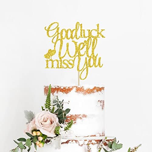 Good Luck We Will Miss You Cake Topper - Graduation, Retirement, Going Away, Relocation, Office Work, Farewell Party Decorations (Gold Glitter)