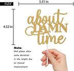 Gold Glitter About Damn Time Cake Topper, Wedding Cake Toppers, About Damn Time Wedding Cake Toppers Funny, Bridal Shower Decor, Bachelorette Party Decorations, Wedding Shower Decorations