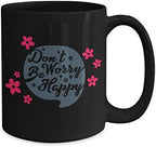 Don't Worry Be Happy coffee mug
