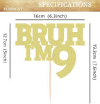 Bruh I'm 9 Cake Topper - Gold Glitter Funny 9th Birthday Cake Decorations for Boys, Bro I'm 9/ Cheers to 9 Years Cake Decor for Brother Birthday Party Supplies Photo Booth Prop