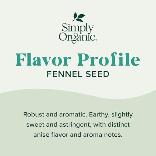 Simply Organic Whole Fennel Seed, 1,90 oz, Mild Sweet Flavor, Aromatic, Reminiscent of Licorice, Kosher