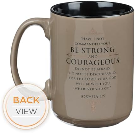 Christian Art Gifts Large Ceramic Coffee & Tea Scripture Mug for Men & Women: Strong & Courageous Inspirational Bible Verse, Glossy Sturdy Non-toxic Lead-free Novelty Cup, Tan, Black & Gold, 14 oz.